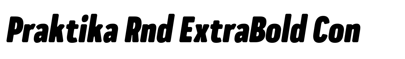 Praktika Rnd ExtraBold Condensed Italic
